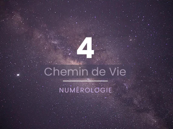 Chemin de Vie 4 en Numérologie