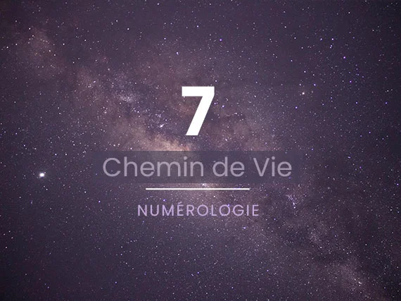 Chemin de Vie 7 en Numérologie